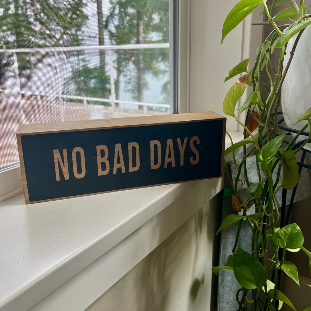 No Bad Days Wooden Sign - Navy and Natural